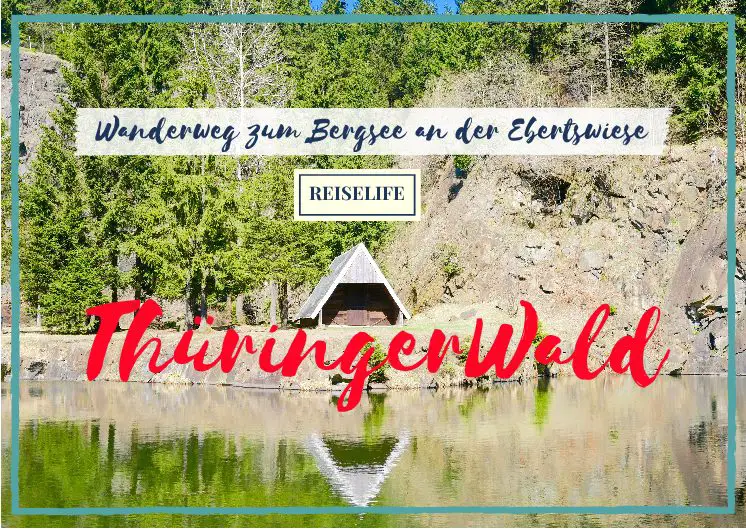 Unterwegs im märchenhaften Thüringer Wald: Wanderweg zum Bergsee Ebertswiese