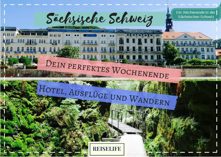 Sächsische Schweiz: Ausflüge, Wandern und Hoteltipp!