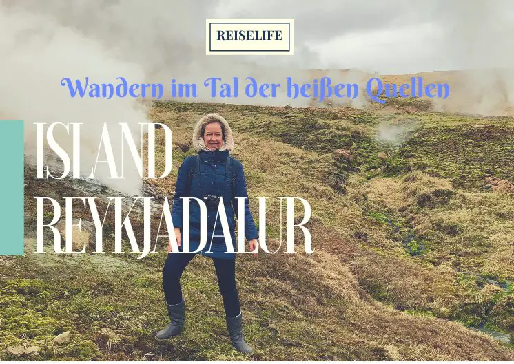 Island wandern – Abenteuer im Tal der heißen Quellen!