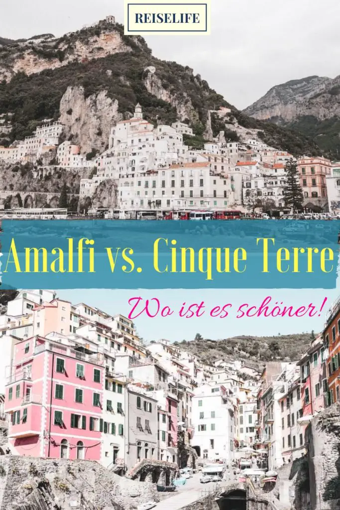 Cinque Terre oder Amalfiküste? Welche Italien Reise lohnt sich mehr? Wo ist es schöner? Ich habe beide Regionen besucht, mit einem klaren Ergebnis. 